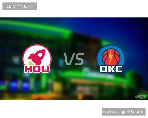 NBA雷霆对阵火箭在线直播全程回顾精彩瞬间与赛后分析