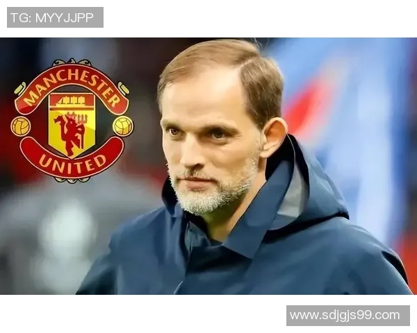 图赫尔或将接任曼联主帅滕哈赫下课倒计时已开启